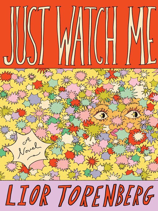 Title details for Just Watch Me by Lior Torenberg - Wait list